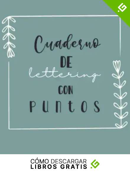 CUADERNO DE LETTERING CON PUNTOS: LIBRETA PUNTEADA PARA PRATICAR HAND LETTERING Y CALIGRAF&Iacute;A MODERNA | DIBUJAR LETRAS CREATIVA CON ROTULADORES | DOT GRID | 120 HOJAS CON PLANTILLAS DE PUNTEADO