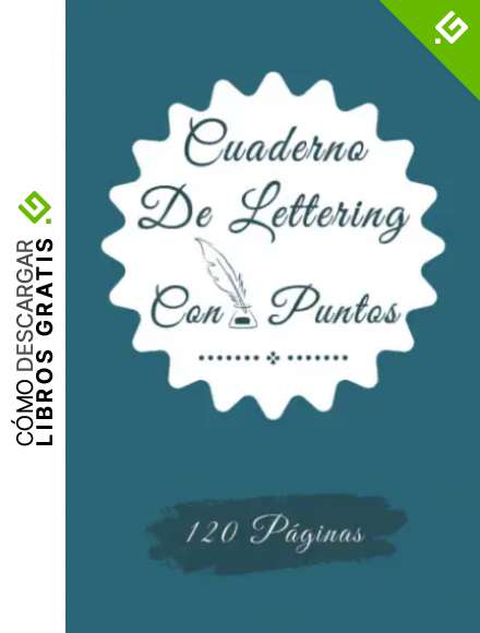 CUADERNO DE LETTERING CON PUNTOS: Para Lettering y Caligraf&iacute;a Creativa Para Principiantes Ni&ntilde;as, Ni&ntilde;os y Adultos