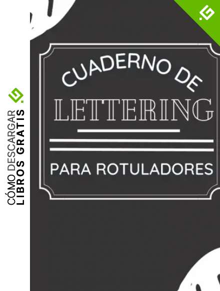 Cuaderno de Lettering para Rotuladores: mi libreta de lettering. Para para practicar lettering Lettering y Caligraf&iacute;a Creativa Para Principiantes, caligraf&iacute;a creativa y dibujar letras bonitas con