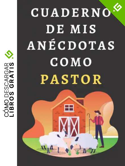 Cuaderno De Mis An&eacute;cdotas Como Pastor: Cuaderno De Notas Ideal Para Pastores