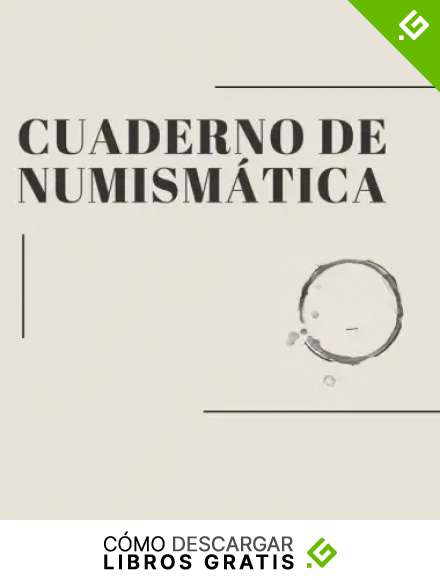 Cuaderno de Numism&aacute;tica: Diario para Coleccionistas de Monedas - Libro para Registrar todas tus Monedas - Tama&ntilde;o Grande A4