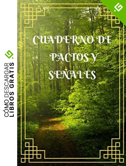 Cuaderno de pactos y se&ntilde;ales.: Pactos y se&ntilde;ales. 120 p&aacute;ginas con renglones horizontales.Tapas brillantes y flexibles.
