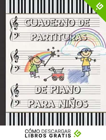 CUADERNO DE PARTITURAS PARA PIANO PARA NI&Ntilde;OS: CUADERNO DE M&Uacute;SICA CON PENTAGRAMAS | LIBRO PAUTADO PARA EL ESTUDIO Y COMPOSICI&Oacute;N MUSICAL INFANTIL | PAUTA AMPLIA.