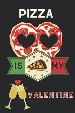 Cuaderno de pizza: la pizza es mi Valent&iacute;n Diario, divertido regalo de San Valent&iacute;n para los amantes. Regalos perfectos Diario para los hombres, ... de composici&oacute;n para estudiantes, de rayas