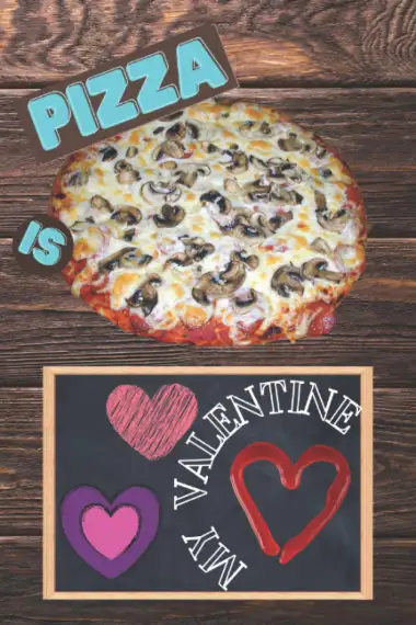 Cuaderno de pizza: la pizza es mi Valent&iacute;n Diario, los amantes divertidos, esposa o esposo, el d&iacute;a de San Valent&iacute;n Regalo. Regalos perfecto Diario ... de composici&oacute;n para estudiantes, de rayas