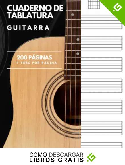 Cuaderno De Tablatura Guitarra: 7 Tabs por p&aacute;gina, 200 p&aacute;ginas para desarrollar todo tu potencial. Ideal para M&uacute;sicos, Profesores de M&uacute;sica y Estudiantes de Guitarra
