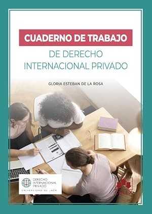 Cuaderno de trabajo de Derecho Internacional Privado (Monograf&iacute;a)