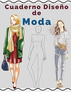 Cuaderno Dise&ntilde;o de Moda: Crea tu propia colecci&oacute;n de moda ... F&aacute;cil de dibujar ropa en una plantilla de figura de moda como un dise&ntilde;ador, Cuaderno de ... de bocetos Croquis dise&ntilde;ado profesionalmente