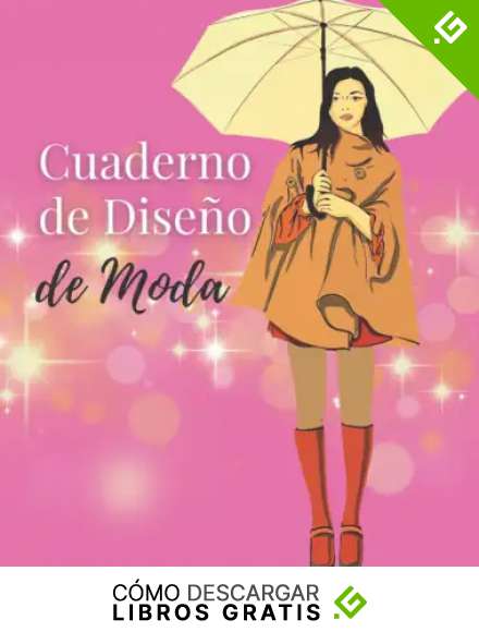 Cuaderno Dise&ntilde;o de Moda: Libro de Bocetos para dise&ntilde;adora de moda y estilistas con Maniqu&iacute;es, Siluetas de mujer y Figuras femeninas para Dibujar Ropa