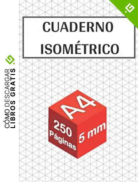 Cuaderno isom&eacute;trico: 250 p&aacute;ginas - tama&ntilde;o A4 - 5 mm | Dibujo en perspectiva