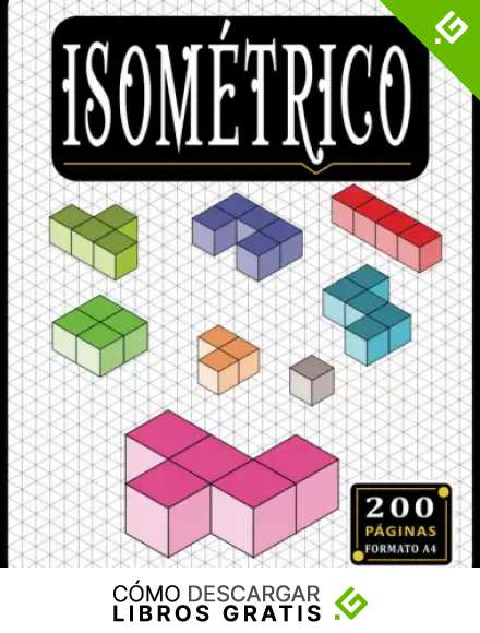 Cuaderno Isom&eacute;trico: Papel isom&eacute;trico para dibujo, 200 p&aacute;ginas con cuadr&iacute;cula de tri&aacute;ngulo equil&aacute;tero de 1/4 de pulgada, Libro isom&eacute;trico 3D