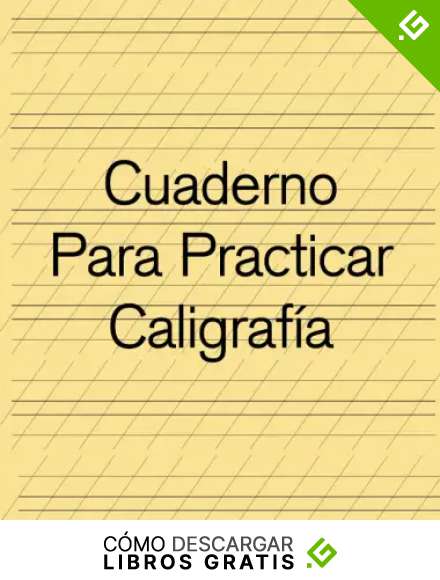 Cuaderno Para Practicar Caligraf&iacute;a: Ingl&eacute;s para adultos - Papel para practicar la caligraf&iacute;a 100 p&aacute;ginas - Libro para practicar la escritura a mano - Libro para practicar la escritura a mano en blanco