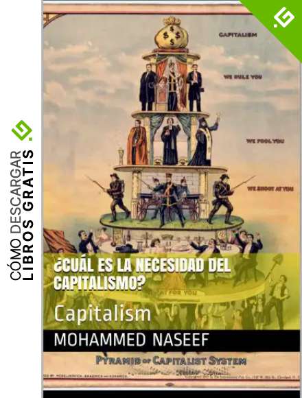 &iquest;Cu&aacute;l es la necesidad del capitalismo?: Capitalism