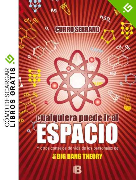 Cualquiera puede ir al espacio (Ediciones B)