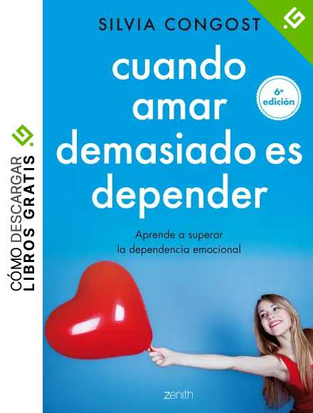 Cuando amar demasiado es depender: Aprende a superar la dependencia emocional (Autoayuda y superaci&oacute;n)