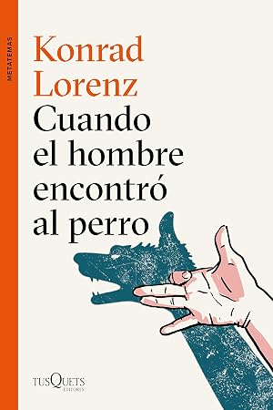 Cuando el hombre encontr&oacute; al perro (Metatemas)