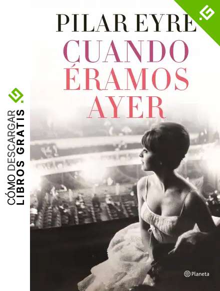 Cuando &eacute;ramos ayer (Autores Espa&ntilde;oles e Iberoamericanos)