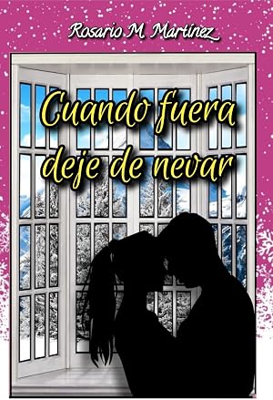 Cuando fuera deje de nevar
