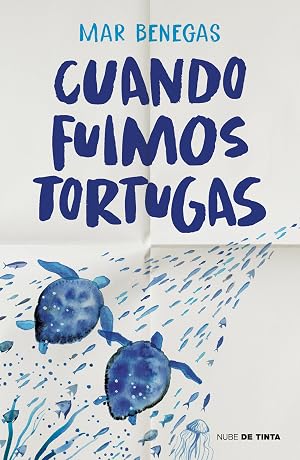 Cuando fuimos tortugas (Nube de Tinta)