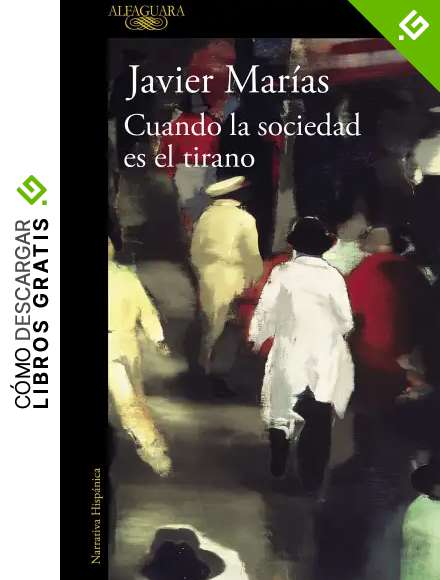 Cuando la sociedad es el tirano (Hisp&aacute;nica)