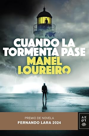 Cuando la tormenta pase: Premio de Novela Fernando Lara 2024 (Autores Espa&ntilde;oles e Iberoamericanos)