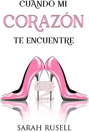 Cuando mi coraz&oacute;n te encuentre