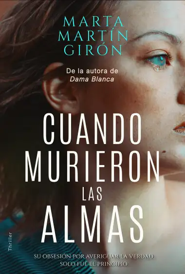 Cuando murieron las almas: El thriller que te transportar&aacute; a los l&iacute;mites de la obsesi&oacute;n