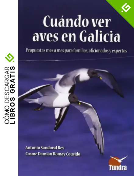 Cu&aacute;ndo Ver Aves En Galicia (Cuadernos De Naturaleza)
