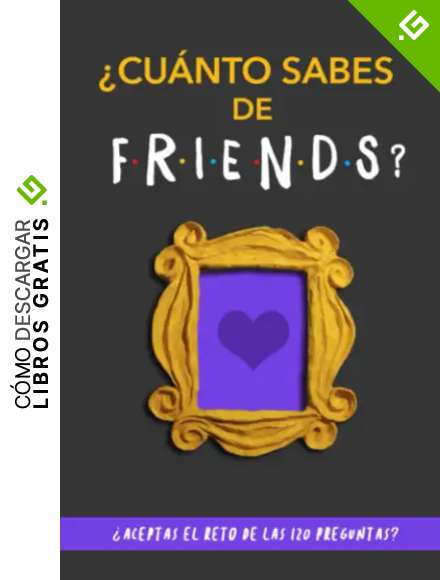 &iquest;Cu&aacute;nto sabes de Friends?: &iquest;Aceptas el reto de las 120 preguntas? Libro de Friends para fans de Friends. Libro de Friends en espa&ntilde;ol. Libro de la serie Friends tv. Regalo original para novia