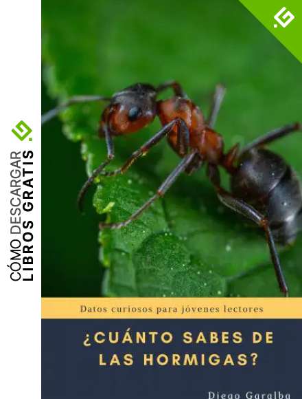 &iquest;CU&Aacute;NTO SABES DE LAS HORMIGAS?: Datos curiosos para j&oacute;venes lectores con impactantes fotograf&iacute;as? (&iquest;Cu&aacute;nto sabes de...? n&ordm; 36)