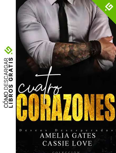 Cuatro corazones: Colecci&oacute;n de romance contempor&aacute;neo