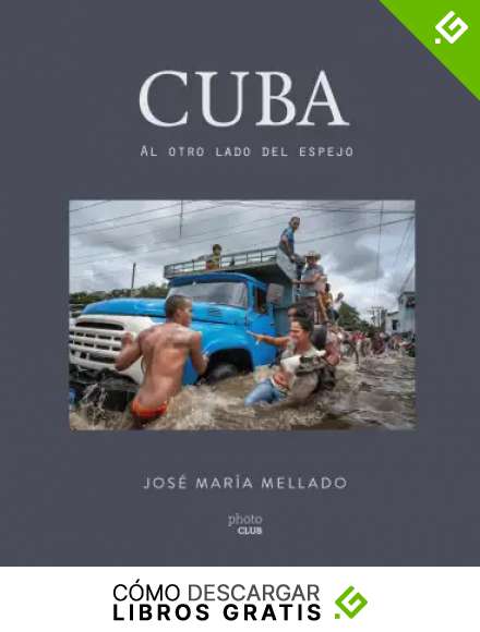 Cuba. Al otro lado del espejo (Photoclub)