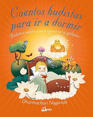 Cuentos budistas para ir a dormir: Relatos sabios para inspirar y relajar (Peque Gaia)