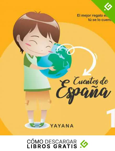 CUENTOS DE ESPA&Ntilde;A 1: Cuentos para aprender contigo