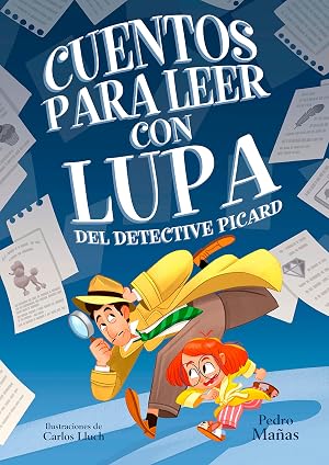 Cuentos para leer con lupa del detective Picard 1 - Cuentos para leer con lupa del detective Picard (Primeras lecturas)