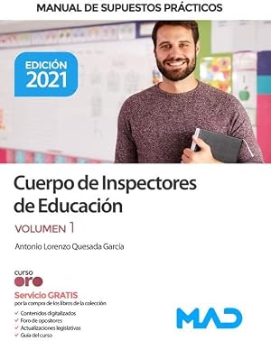 Cuerpo de Inspectores de Educaci&oacute;n. Manual de supuestos pr&aacute;cticos volumen 1