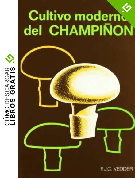 Cultivo&nbsp;moderno&nbsp;del&nbsp;champi&ntilde;&oacute;n (Agricultura)