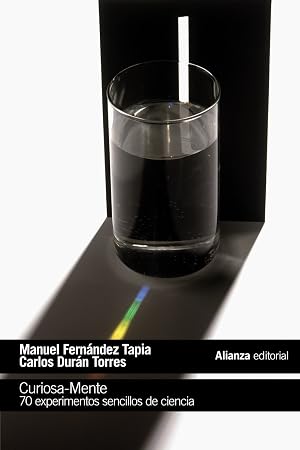 Curiosa-Mente: 70 experimentos sencillos de ciencia (El libro de bolsillo - Ciencias)