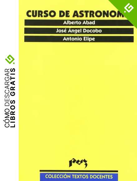 Curso de astronom&iacute;a (Textos Docentes)