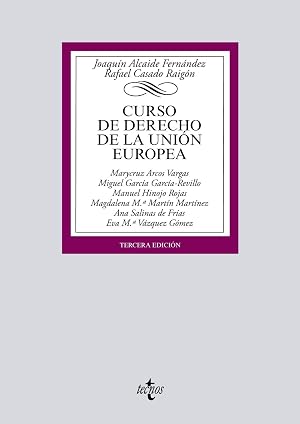 Curso de Derecho de la Uni&oacute;n Europea (Derecho - Biblioteca Universitaria de Editorial Tecnos)