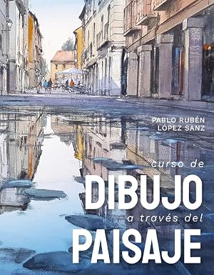 Curso de dibujo a trav&eacute;s del paisaje (Gu&iacute;as Singulares)