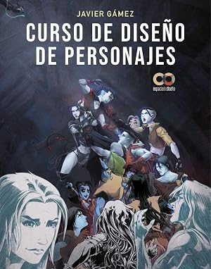 Curso de dise&ntilde;o de personajes: Aprende a dibujar personajes que emocionan para cine y videojuegos (ESPACIO DE DISE&Ntilde;O)
