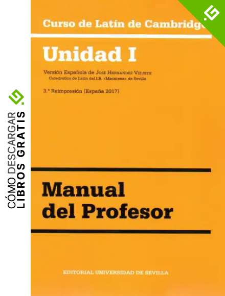 Curso de Lat&iacute;n de Cambridge. Unidad I. Manual del profesor 8&middot;&ordf; ed. - 2017)