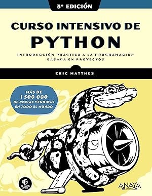 Curso intensivo de Python. Tercera Edición (TÍTULOS ESPECIALES)