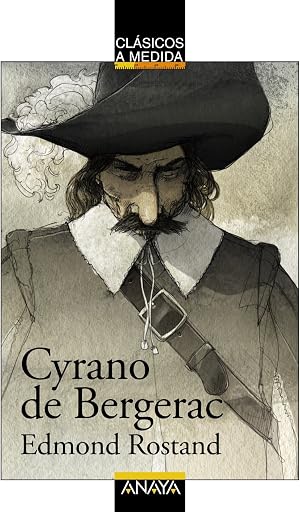 Cyrano de Bergerac (CL&Aacute;SICOS - Cl&aacute;sicos a Medida)
