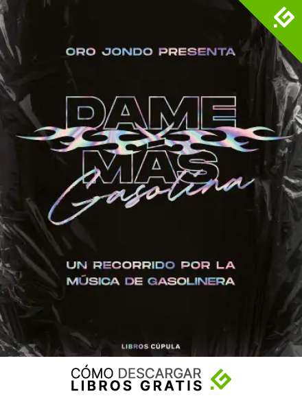 Dame m&aacute;s gasolina: Un recorrido por la m&uacute;sica de gasolinera