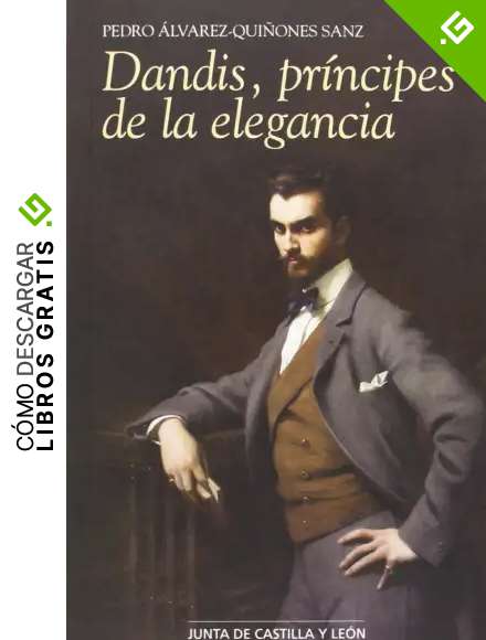 Dandis, pr&iacute;ncipes de la elegancia
