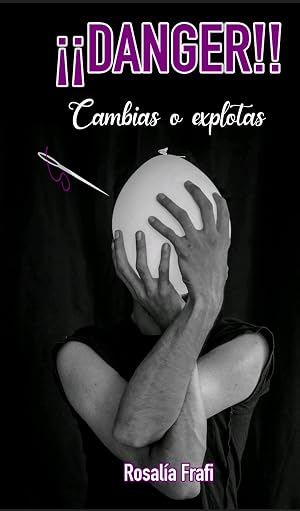DANGER: CAMBIAS O EXPLOTAS