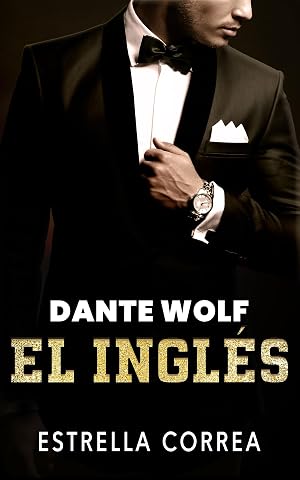 DANTE WOLF, EL INGL&Eacute;S