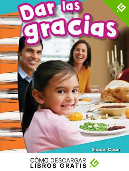 Dar las gracias (Giving Thanks) (Social Studies Readers : Content and Literacy)